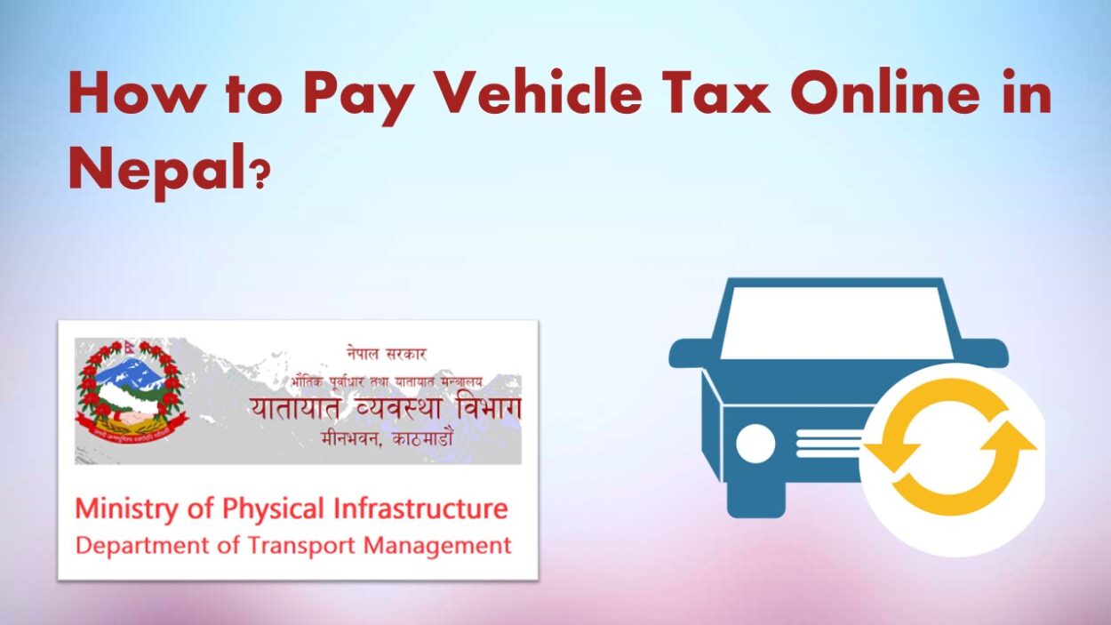 How to Pay Vehicle Tax Online in Nepal
