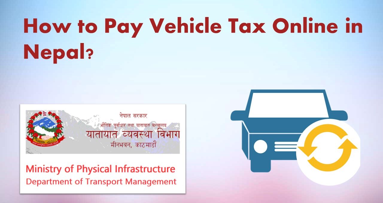 How to Pay Vehicle Tax Online in Nepal