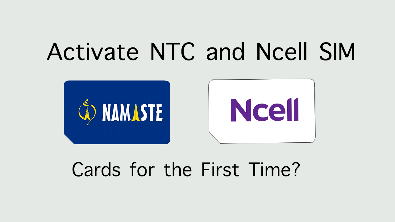 Activate NTC and Ncell SIM